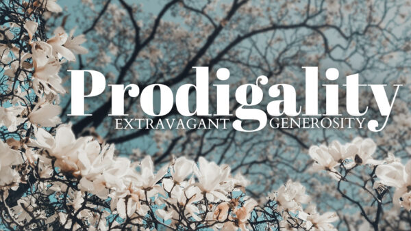 Prodigality