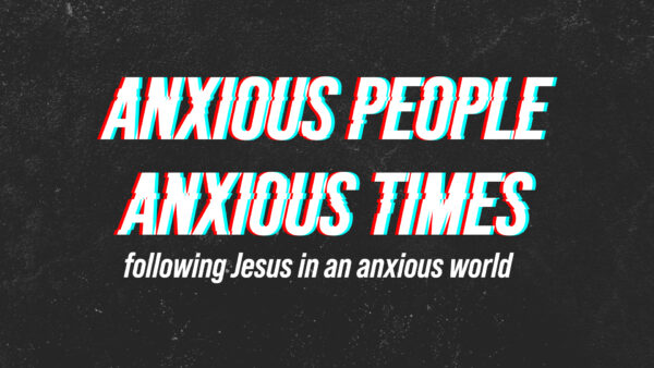 Anxious People Anxious Times