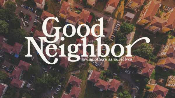 Good Neighbor